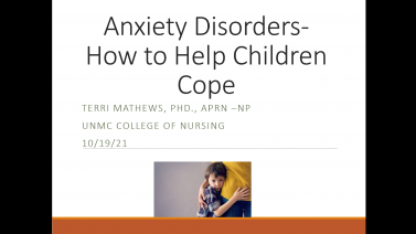 Helping the Child Cope: Anxiety in School-Aged Children
