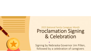 Nebraska Caregiver Proclamation Signing And Caregiver Recognition